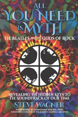 All You Need is Myth : Les Beatles et les dieux du rock - All You Need is Myth: The Beatles and the Gods of Rock