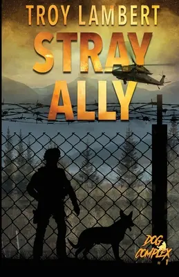 Stray Ally : Le Complexe du Chien Livre #1 - Stray Ally: The Dog Complex Book #1