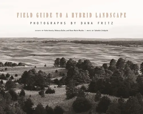 Guide de terrain pour un paysage hybride - Field Guide to a Hybrid Landscape
