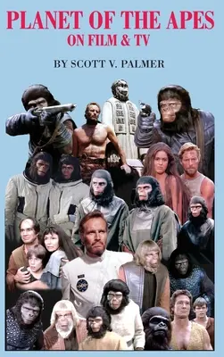 La planète des singes au cinéma et à la télévision - Planet of the Apes on Film & TV