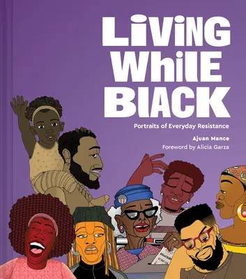 Vivre en étant noir : Portraits de la résistance au quotidien - Living While Black: Portraits of Everyday Resistance