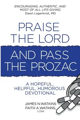 Louez le Seigneur et passez-moi le Prozac - Praise the Lord and Pass the Prozac