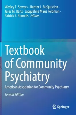 Manuel de psychiatrie communautaire : Association américaine de psychiatrie communautaire - Textbook of Community Psychiatry: American Association for Community Psychiatry