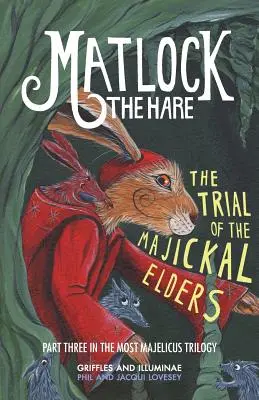 Matlock le lièvre : Le procès des anciens de Majickal - Matlock the Hare: The Trial of the Majickal Elders
