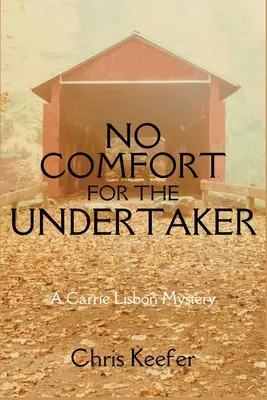 Pas de réconfort pour l'Undertaker : Un mystère de Carrie Lisbon - No Comfort for the Undertaker: A Carrie Lisbon Mystery