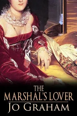 L'amante du maréchal - The Marshal's Lover