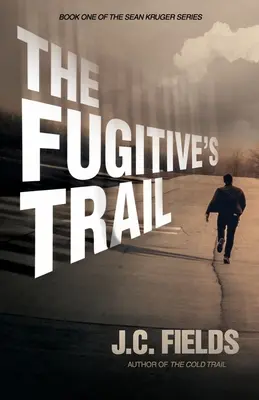 La piste du fugitif - The Fugitive's Trail