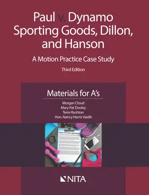 Paul c. Dynamo Sporting Goods, Dillon et Hanson : Une étude de cas sur la pratique de la motion, matériel pour les A - Paul v. Dynamo Sporting Goods, Dillon, and Hanson: A Motion Practice Case Study, Materials for A's