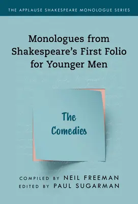 Monologues tirés du premier folio de Shakespeare pour les jeunes hommes : Les comédies - Monologues from Shakespeare's First Folio for Younger Men: The Comedies