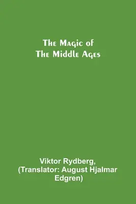 La magie du Moyen Âge - The Magic of the Middle Ages