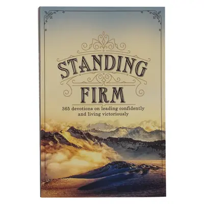 Dévotion à couverture rigide Standing Firm - Standing Firm Hardcover Devotional