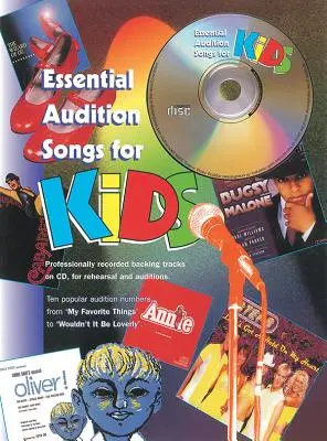 Essential Audition Songs for Kids : Book & CD (en anglais) - Essential Audition Songs for Kids: Book & CD