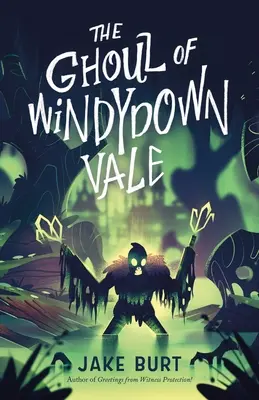 La goule de Windydown Vale - The Ghoul of Windydown Vale