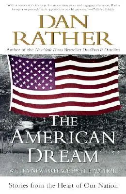 Le rêve américain : Histoires du cœur de notre nation - The American Dream: Stories from the Heart of Our Nation