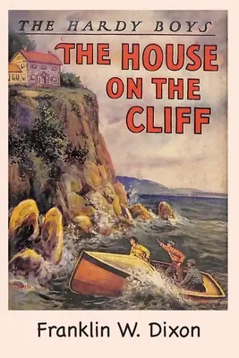 Les Hardy Boys : La maison sur la falaise (Livre 2) - The Hardy Boys: The House on the Cliff (Book 2)