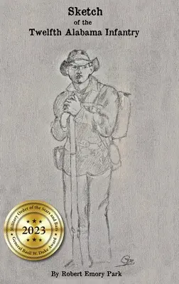 Croquis du douzième régiment d'infanterie de l'Alabama - Sketch of the Twelfth Alabama Infantry