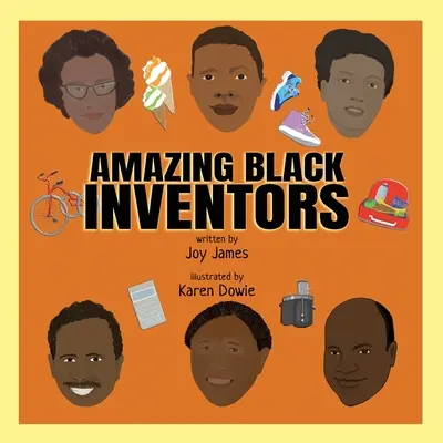 Des inventeurs noirs étonnants - Amazing Black Inventors