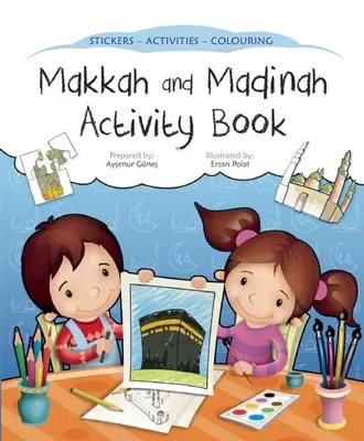 Livre d'activités sur La Mecque et Médine - Makkah and Madinah Activity Book