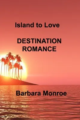 L'île de l'amour : Destination Romance - Island to Love: Destination Romance