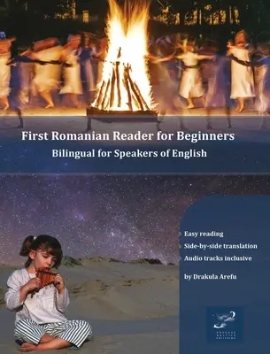 Premier lecteur roumain pour débutants : Bilingue pour les locuteurs de l'anglais - First Romanian Reader for Beginners: Bilingual for Speakers of English