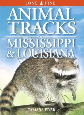 Traces d'animaux du Mississippi et de la Louisiane - Animal Tracks of Mississippi & Louisiana