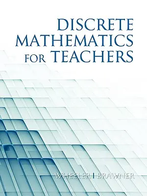 Mathématiques discrètes pour les enseignants (PB) - Discrete Mathematics for Teachers (PB)