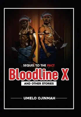 Bloodline X : et autres histoires - Bloodline X: And Other Stories
