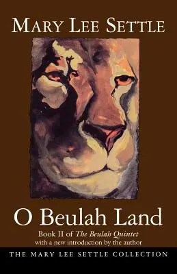 O Beulah Land : Livre II du Quintette de Beulah - O Beulah Land: Book II of the Beulah Quintet