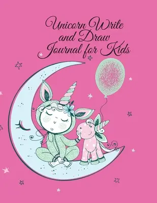 Journal d'écriture et de dessin de la licorne pour les enfants - Unicorn Write and Draw Journal for Kids