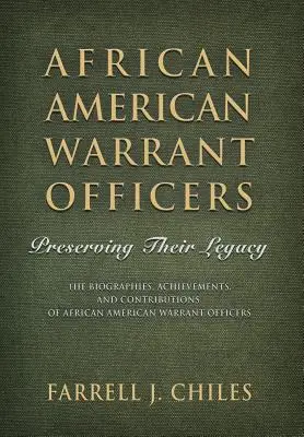 Les adjudants afro-américains : Préserver leur héritage - African American Warrant Officers: Preserving Their Legacy