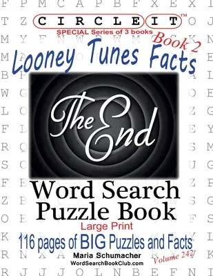 Circle It, Looney Tunes Facts, Book 2, Mots cachés, Puzzle Book - Circle It, Looney Tunes Facts, Book 2, Word Search, Puzzle Book