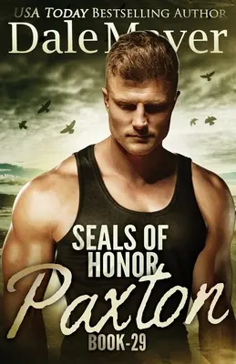 SEALs of Honor : Paxton - SEALs of Honor: Paxton