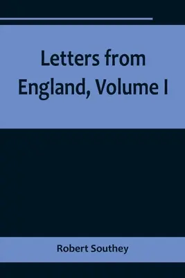 Lettres d'Angleterre, Volume I - Letters from England, Volume I