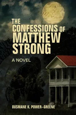 Les confessions de Matthew Strong - The Confessions of Matthew Strong