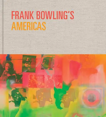 Les Amériques de Frank Bowling : New York, 1966-75 - Frank Bowling's Americas: New York, 1966-75