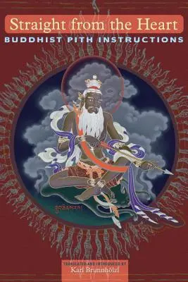Directement du cœur : Instructions bouddhistes sur la moelle épinière - Straight from the Heart: Buddhist Pith Instructions