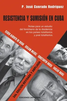 Résistance et soumission à Cuba - Resistencia Y Sumisin En Cuba