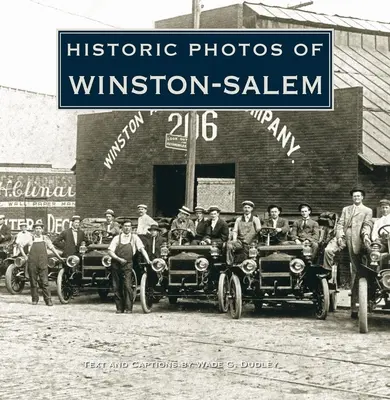 Photos historiques de Winston-Salem - Historic Photos of Winston-Salem