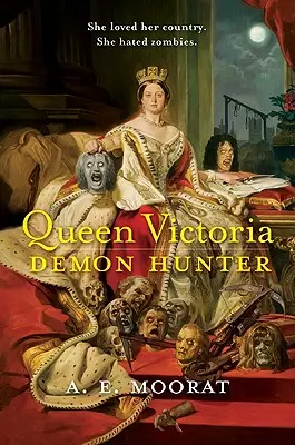 La reine Victoria : Chasseuse de démons - Queen Victoria: Demon Hunter