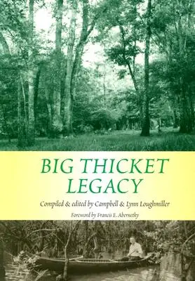 L'héritage de Big Thicket : Volume 2 - Big Thicket Legacy: Volume 2