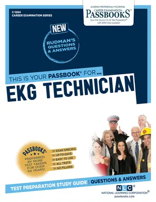 Technicien en électrocardiographie (C-1264) : Passbooks Study Guidevolume 1264 - EKG Technician (C-1264): Passbooks Study Guidevolume 1264