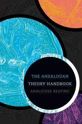 Le manuel de la théorie d'Anzaldan - The Anzaldan Theory Handbook