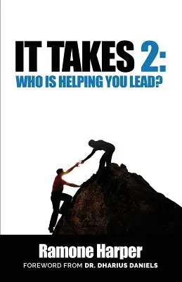 Il faut être deux : Qui vous aide à diriger&nbsp;? - It Takes 2: Who Is Helping You Lead