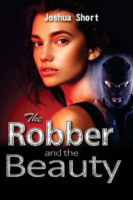 Le voleur et la belle - The Robber and the Beauty