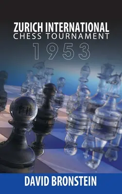 Tournoi international d'échecs de Zurich, 1953 - Zurich International Chess Tournament, 1953