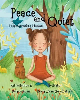 Une aventure narrative de yoga : La paix et la tranquillité - A Yoga Storytelling Adventure: Peace and Quiet