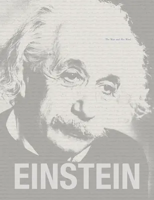 Einstein : L'homme et son esprit - Einstein: The Man and His Mind