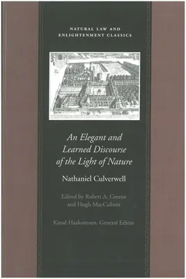 Un discours élégant et savant sur la lumière de la nature - An Elegant and Learned Discourse of the Light of Nature