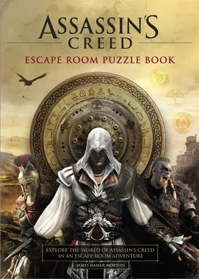 Assassin's Creed - Livre d'énigmes pour salle d'évasion : Explorez Assassin's Creed dans une aventure en salle d'évasion. - Assassin's Creed - Escape Room Puzzle Book: Explore Assassin's Creed in an Escape-Room Adventure