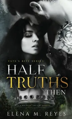 Demi-vérités : Alors - Half Truths: Then